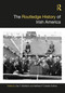 The Routledge History of Irish America by Cian T. McMahon, Kathleen P. Costello-Sullivan, 9781032235370