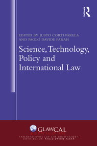 Science, Technology, Policy and International Law by Justo Corti Varela, Paolo Davide Farah, 9781032751139