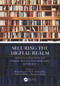 Securing the Digital Realm (Advances in Hardware and Software Security, Communication, and Forensics) by Muhammad Arif, M. Arfan Jaffar, Oana Geman, Waseem Abbasi, 9781032806419