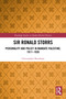 Sir Ronald Storrs (Personality and Policy in Mandate Palestine, 1917-1926) by Christopher Burnham, 9781032597270