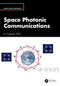 Space Photonic Communications by Le Nguyen Binh, 9781032730981