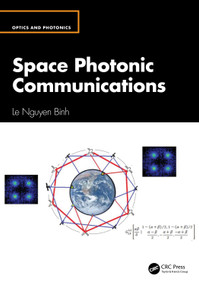 Space Photonic Communications by Le Nguyen Binh, 9781032730981
