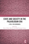State and Society in the Palaiologan Era ((13th-15th Centuries)) by Marie-Hélène Blanchet, Raúl Estangüi Gómez, 9781032585079