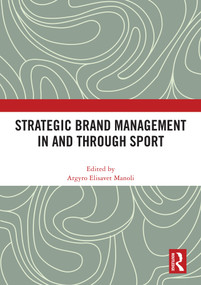 Strategic Brand Management In and Through Sport by Argyro Elisavet Manoli, 9781032968292