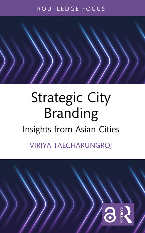 Strategic City Branding (Insights from Asian Cities) by Viriya Taecharungroj, 9781032959191