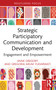 Strategic Participatory Communication and Development (Engagement and Empowerment) by Anne Gregory, Gregoria Arum Yudarwati, 9781032830384