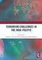 Terrorism Challenges in the Indo-Pacific by Andrew T.H. Tan, Julian Droogan, Nell Bennett, 9781032855554