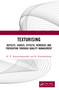 Texturising (Defects, Causes, Effects, Remedies and Prevention through Quality Management) by H. V. Sreenivasamurthy, B. Purushothama, 9781032955018