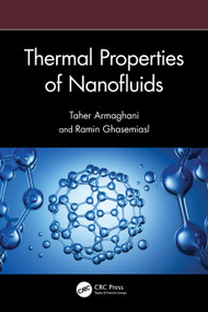 Thermal Properties of Nanofluids by Taher Armaghani, Ramin Ghasemiasl, 9781032664095