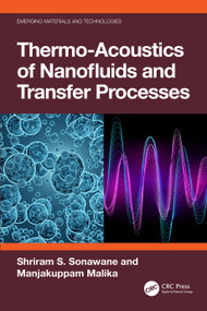 Thermo-Acoustics of Nanofluids and Transfer Processes by Shriram S. Sonawane, Manjakuppam Malika, 9781032977003