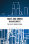 Trust and Brand Management (The Role of Brand Heritage) by Hanna Górska-Warsewicz, 9781032707747