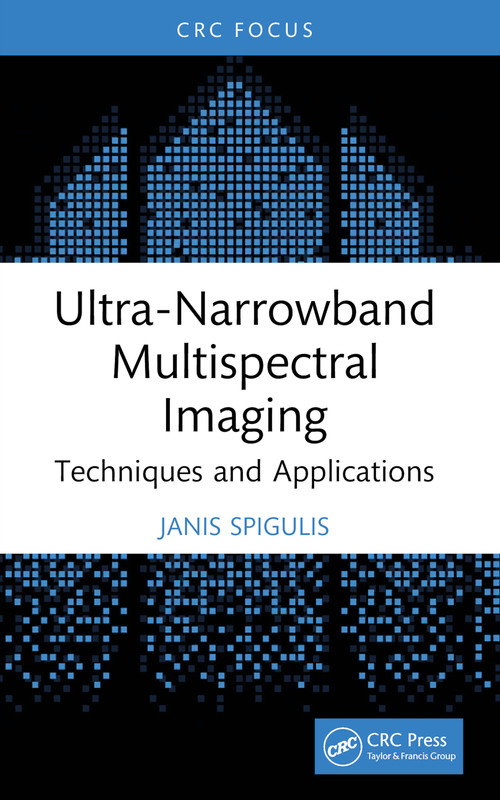 Ultra-Narrowband Multispectral Imaging (Techniques and Applications) by Janis Spigulis, 9781032760261