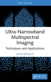 Ultra-Narrowband Multispectral Imaging (Techniques and Applications) by Janis Spigulis, 9781032760261