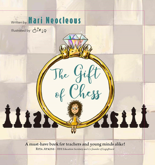 The Gift of Chess (Enter the Magic World Where Hari Tells Her Story) by Hari Neocleous, Dirk Dewitte, 9789493435278
