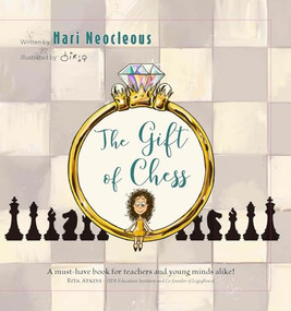 The Gift of Chess (Enter the Magic World Where Hari Tells Her Story) by Hari Neocleous, Dirk Dewitte, 9789493435278