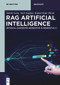 RAG Artificial Intelligence (Retrieval-Augmented Generation in Generative AI) by Saloni Garg, Amit Sagtani, Kamal Kant Hiran, 9783112226773