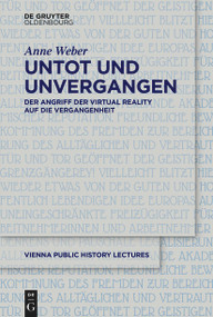 Untot und unvergangen | Undead and Never Past (German Edition) by Anne Weber, 9783112235034