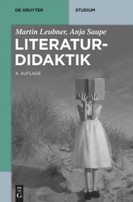 Literaturdidaktik (German Edition) by Martin Leubner, Anja Saupe, 9783112236147