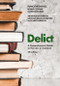 Delict, 4th edition (A Comprehensive Guide to the Law in Scotland) by Francis McManus, Ronald E. Conway, Eleanor Russell, Ranald Macpherson, Jonathan Brown, Robbie Reid, Scarlet Robertson, 9781399556293