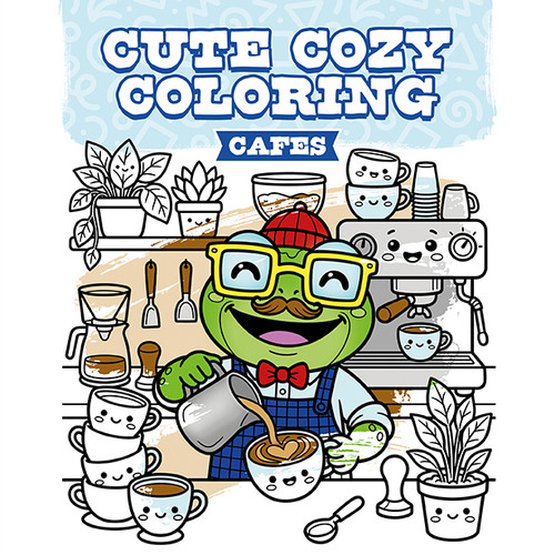 Cute Cozy Coloring: Cafes by , 9781784947538