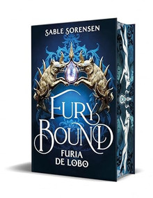 Fury bound. Furia de lobo / Fury Bound (Spanish Edition) by Sable Sorensen, 9788466685207