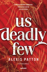 Us deadly few (Spanish Edition) by Alexis Patton, 9788427256705