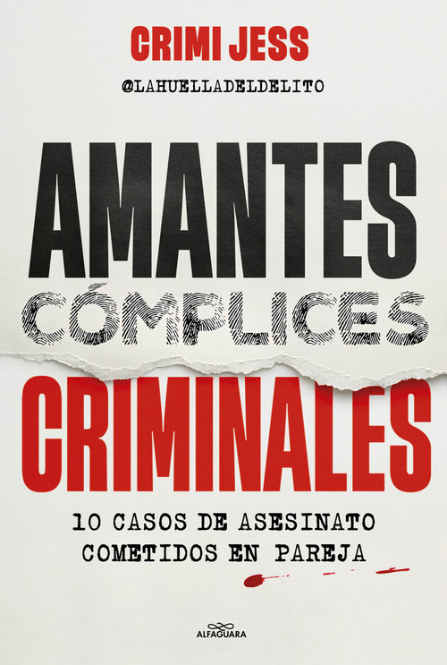 Amantes. cómplices. criminales / Lovers. Accomplices. Criminals (Spanish Edition) by Jessica Prado, 9791387949051