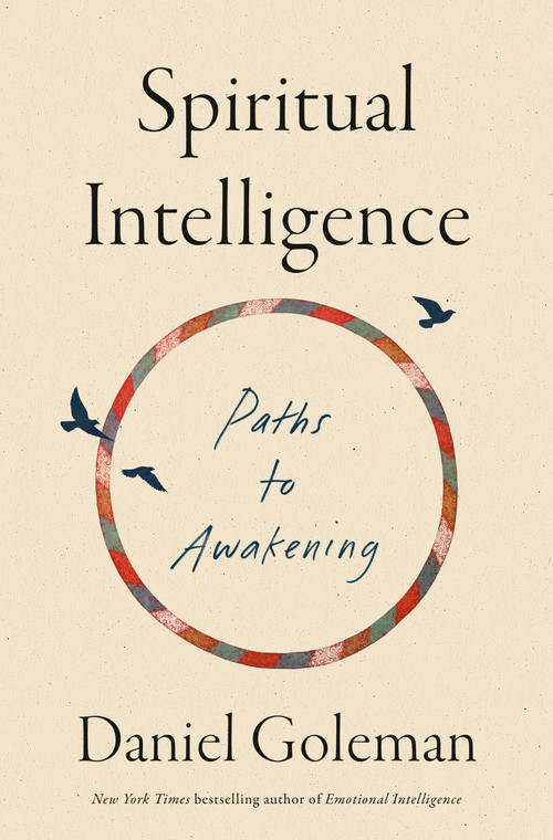 Spiritual Intelligence (Paths to Awakening) by Daniel Goleman, 9798217058754
