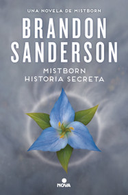 Mistborn. Historia secreta / Mistborn: Secret History (Spanish Edition) by Brandon Sanderson, 9788410466654