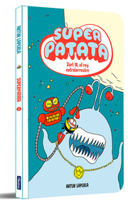 Zort III, el rey extraterrestre / Zort III, the Alien King (Spanish Edition) by Artur Laperla, 9788448873981