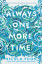 Always One More Time by Nicola Yoon, 9781524719012