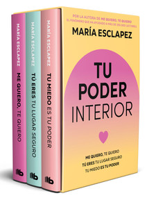 Estuche tu poder interior (Tu miedo es tu poder; Tú eres tu lugar seguro; Me quiero) / Embrace Your Inner Power (Spanish Edition) by María Esclapez, 9791387871789