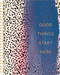 Spiral Notebook: Good Things Start Here by COMPENDIUM, 9781946873194