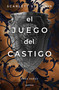 El juego de retribución / The Game of Retribution (Spanish Edition) by Scarlett St. Clair, 9786073874243