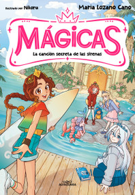 La canción secreta de las sirenas / The Mermaids' Secret Song (Spanish Edition) by María Lozano Cano, 9791387741389