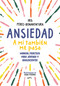 Ansiedad (a mí también me pasa) / Anxiety (It Happens to Me Too) (Spanish Edition) by Iris Pérez Bonaventura, 9786073876407