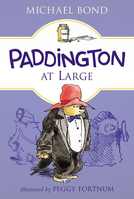 Paddington at Large by Michael Bond, Peggy Fortnum, 9780062433060