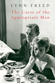 The Curse Of The Appropriate Man by Lynn Freed, 9780156029940