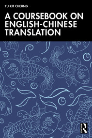 A Coursebook on English-Chinese Translation by Yu Kit Cheung, 9781032554020