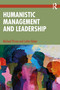 Humanistic Management and Leadership by Michael Pirson, Julita Haber, 9781041220411
