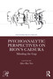 Psychoanalytic Perspectives on Bion's Caesura (Minding the Gap) by Alice Bar Nes, 9781032818382