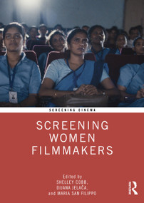 Screening Women Filmmakers by Shelley Cobb, Dijana Jelača, Maria San Filippo, 9781041086291