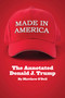 Made in America (The Annotated Donald J. Trump) by Matthew O'Dell, G.K. Darby, 9781939430199