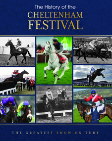 The History of the Cheltenham Festival by Adrian Besley, 9781917259033