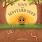 Tiny the Mustard Seed (Celebrating Potential, based on Jesus' Parable from Matthew 13:31-32) by Dee Leone, Anna Jones, 9798893480733