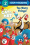 Too Many Things! (The Cat in the Hat Movie) by Random House, Random House, 9798217237128