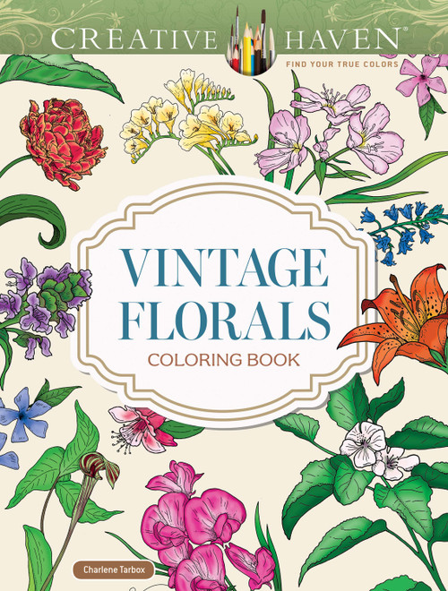 Creative Haven Vintage Florals Coloring Book by Charlene Tarbox, 9780486854793