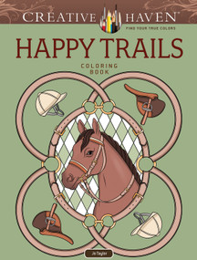 Creative Haven Happy Trails Coloring Book by Jo Taylor, 9780486857886
