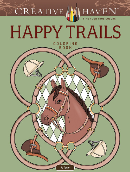 Creative Haven Happy Trails Coloring Book by Jo Taylor, 9780486857886