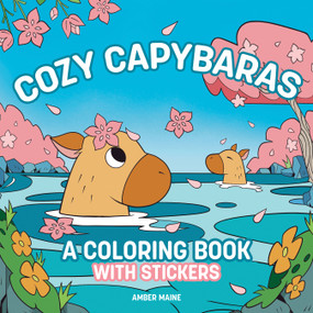 Cozy Capybaras: A Coloring Book with Stickers by Amber Maine, 9780486858265